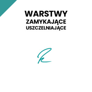 Warstwy Zamykające i Uszczelniające